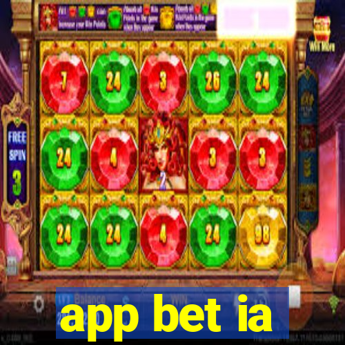 app bet ia